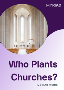 Myriad Guide Who Plants Churches